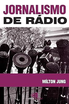 Jornalismo de Radio Milton Jung